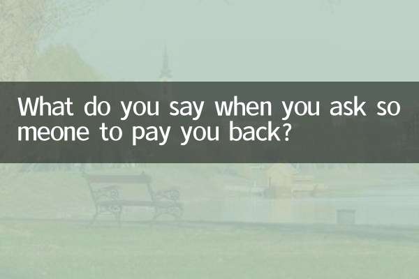 Que dites-vous lorsque vous demandez à quelqu’un de vous rembourser ?
