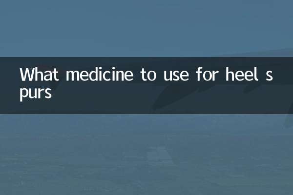 Quel médicament utiliser pour l'éperon du talon