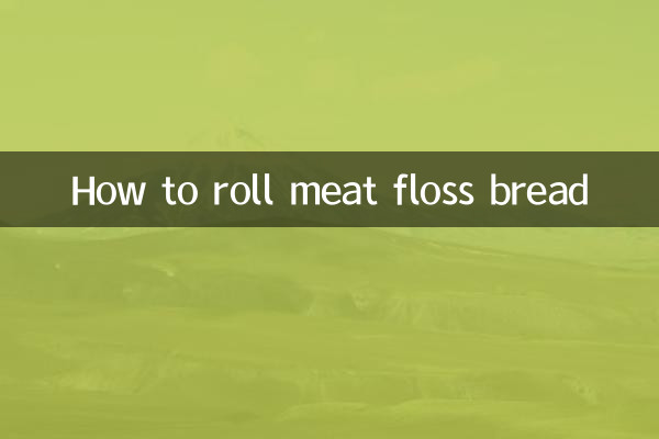 How to roll meat floss bread