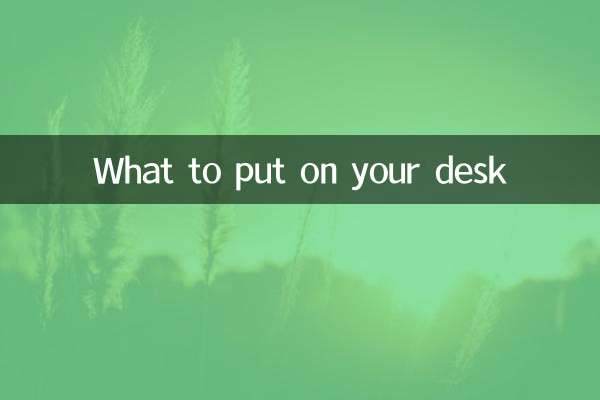 Que mettre sur son bureau