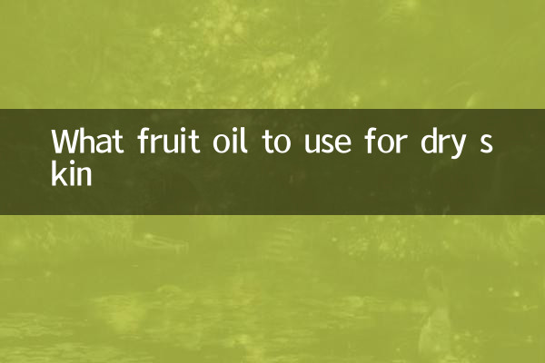 Welches Fruchtöl eignet sich für trockene Haut?