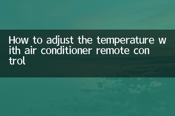 How to adjust the temperature with air conditioner remote control