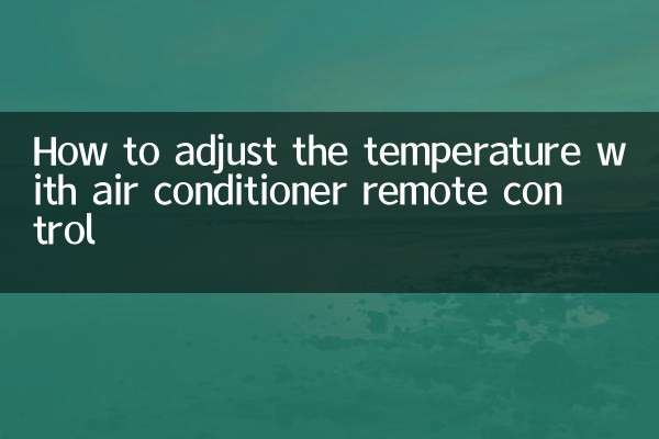 How to adjust the temperature with air conditioner remote control