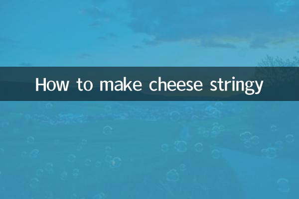 Comment faire du fromage filant