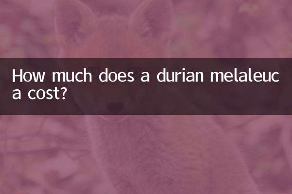 Quanto custa uma melaleuca durian?