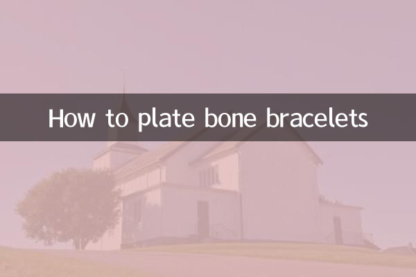 So plattieren Sie Knochenarmbänder