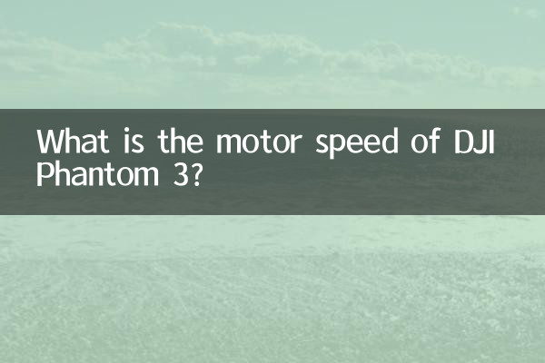 What is the motor speed of DJI Phantom 3?