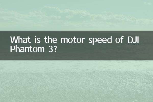 What is the motor speed of DJI Phantom 3?