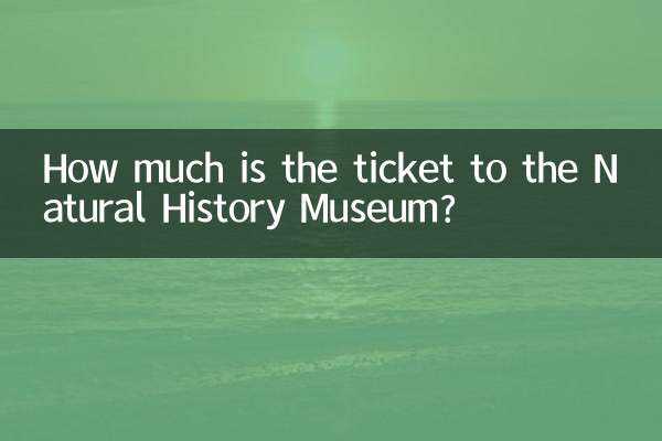Quanto custa o ingresso para o Museu de História Natural?