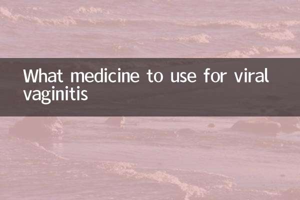 Que medicamento usar para vaginite viral