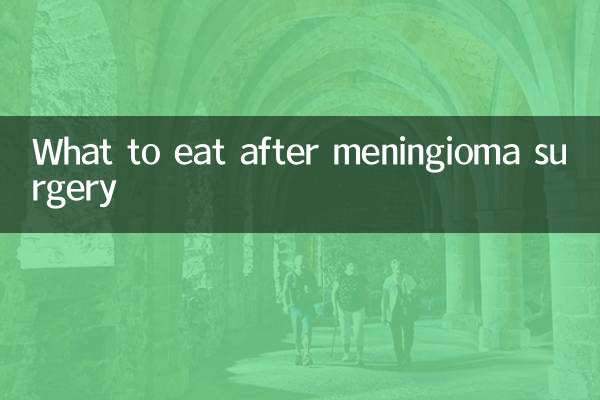 What to eat after meningioma surgery