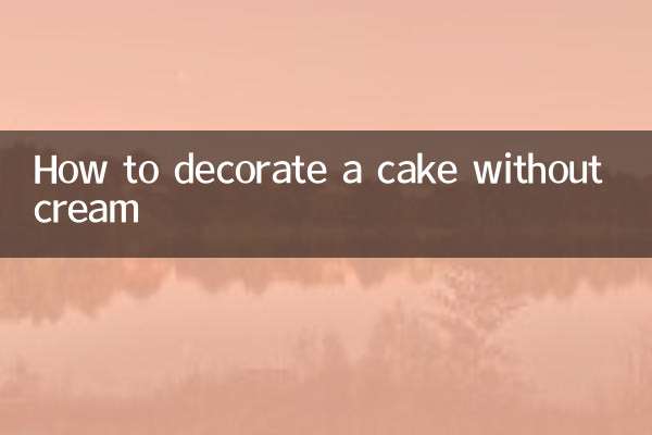 Cómo decorar una tarta sin nata