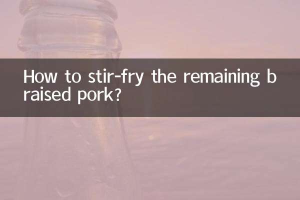 How to stir-fry the remaining braised pork?