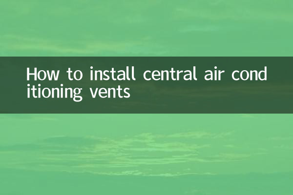 How to install central air conditioning vents