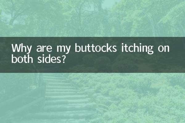 Por que minhas nádegas estão coçando dos dois lados?