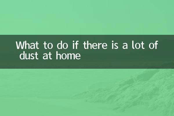 Que faire s'il y a beaucoup de poussière à la maison