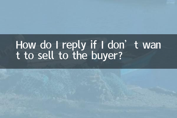 ¿Cómo respondo si no quiero venderle al comprador?