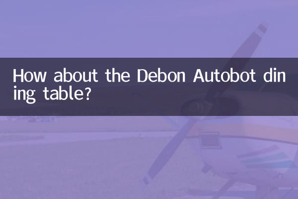 Debon Autobot 식탁은 어떻습니까?