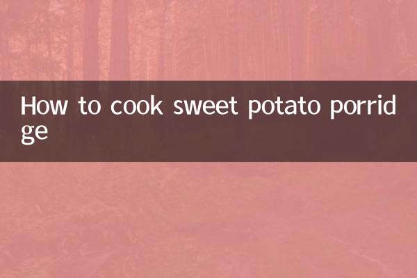 Comment faire cuire la bouillie de patate douce