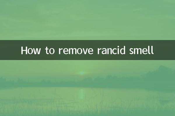 How to remove rancid smell