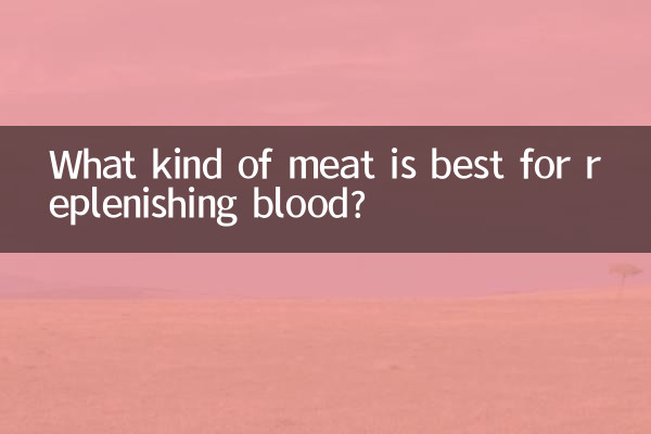 Welches Fleisch eignet sich am besten, um das Blut wieder aufzufüllen?