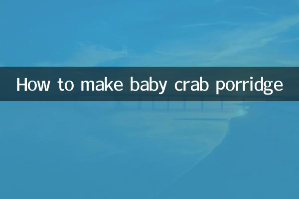 Come preparare il porridge di granchio bambino