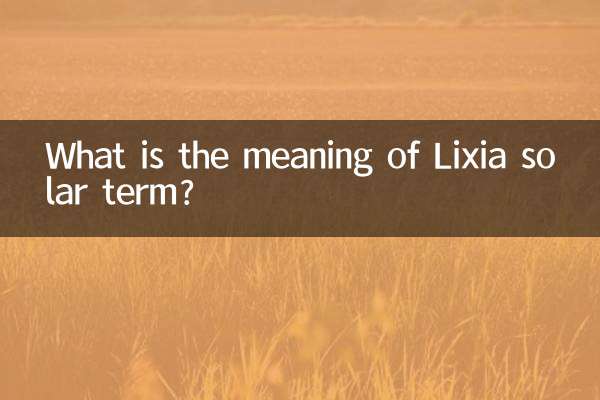 What is the meaning of Lixia solar term?