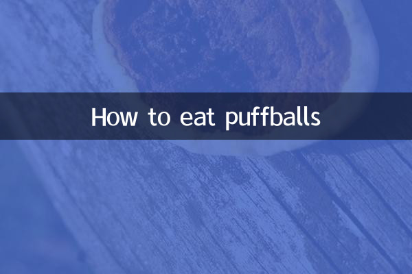 Comment manger des puffballs