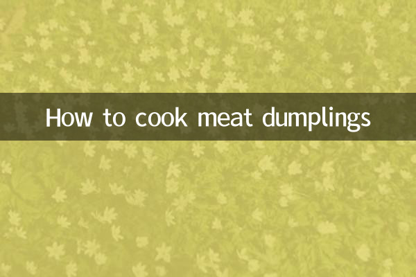How to cook meat dumplings
