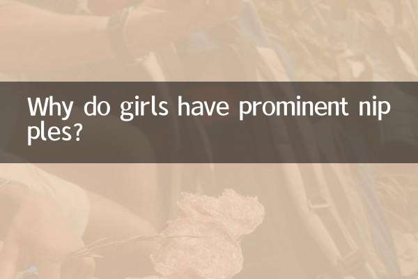 Why do girls have prominent nipples?