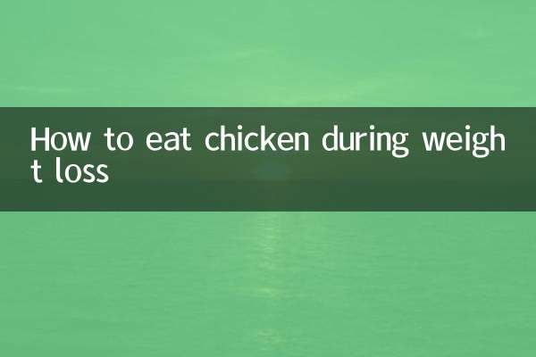 How to eat chicken during weight loss
