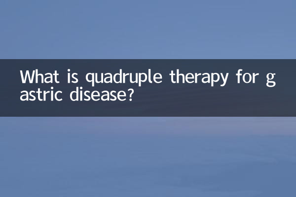 Qu’est-ce que la quadrithérapie des maladies gastriques ?