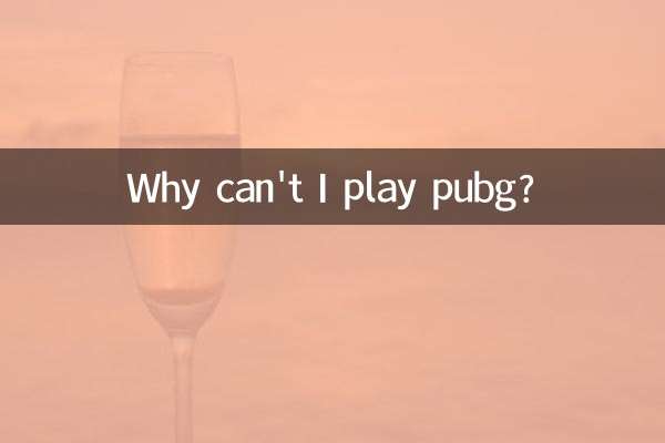 Why can't I play pubg?