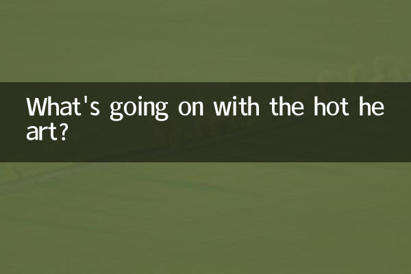 Cosa sta succedendo al cuore caldo?