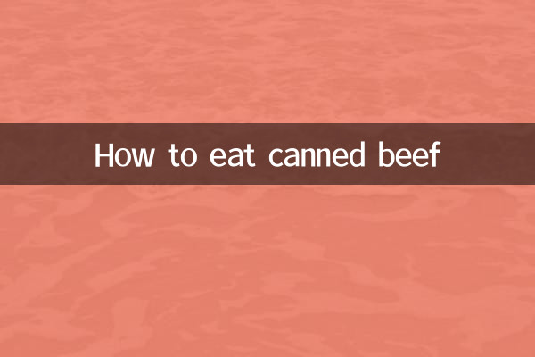 How to eat canned beef