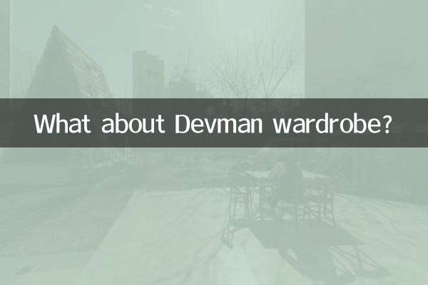 Was ist mit der Devman-Garderobe?