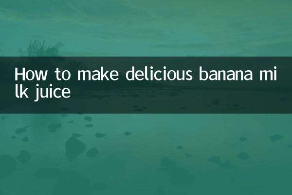 How to make delicious banana milk juice