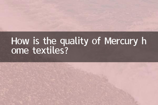 Como está a qualidade dos têxteis-lar Mercury?