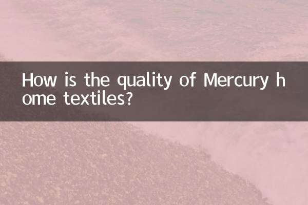 Como está a qualidade dos têxteis-lar Mercury?