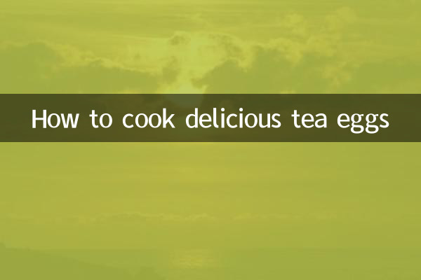 How to cook delicious tea eggs