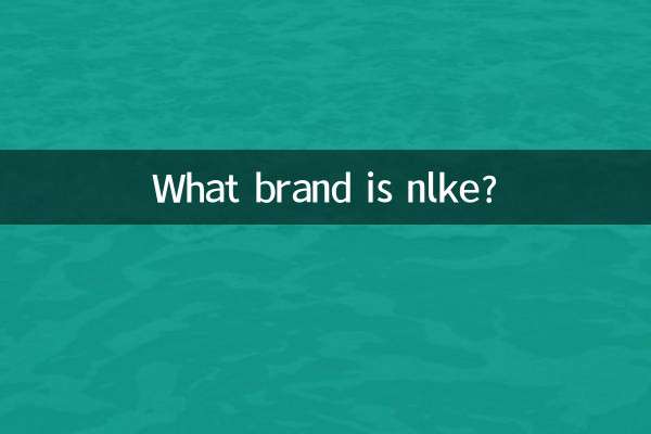De quelle marque est Nlke ?