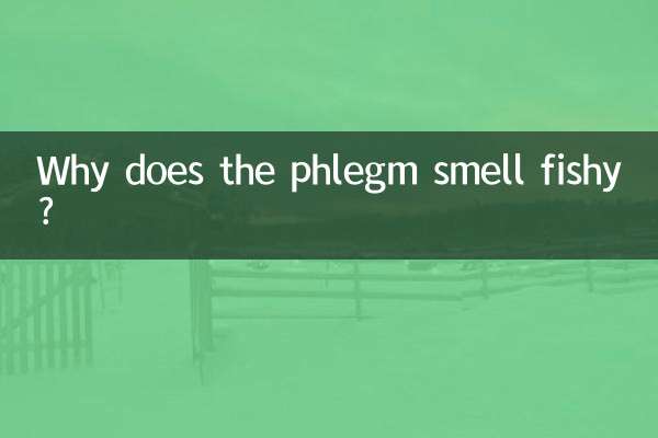 Why does the phlegm smell fishy?