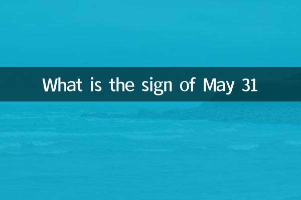 What is the sign of May 31