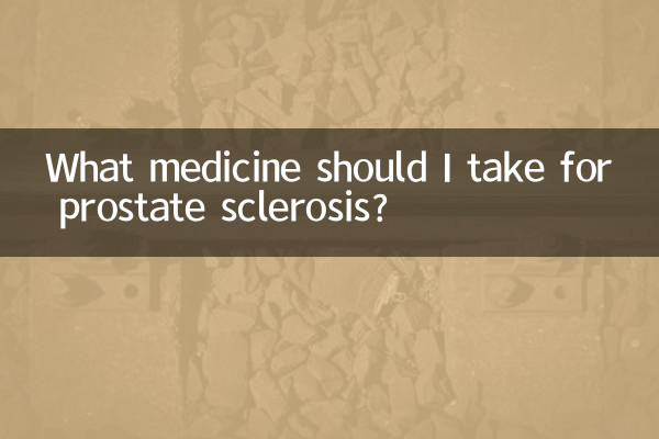 Welche Medikamente sollte ich gegen Prostatasklerose einnehmen?