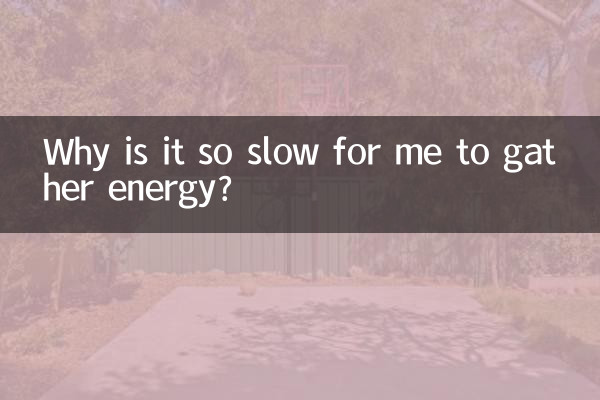 Why is it so slow for me to gather energy?
