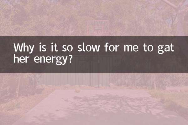 Why is it so slow for me to gather energy?
