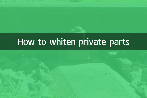 Comment blanchir les parties intimes