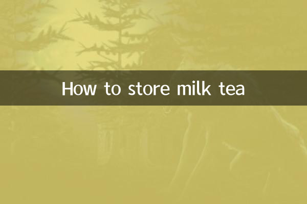 How to store milk tea
