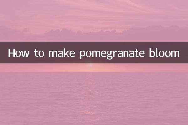 Comment faire fleurir la grenade