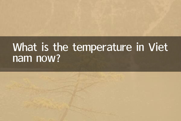 اب ویتنام میں درجہ حرارت کیا ہے؟